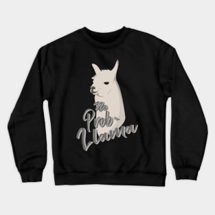 Cool llama no probllama Crewneck Sweatshirt